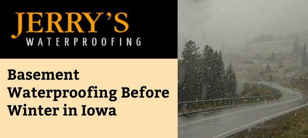 Basement Waterproofing Before Winter in Iowa