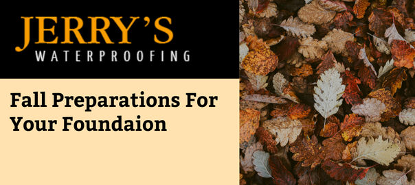 Fall Preparations for Your Foundation