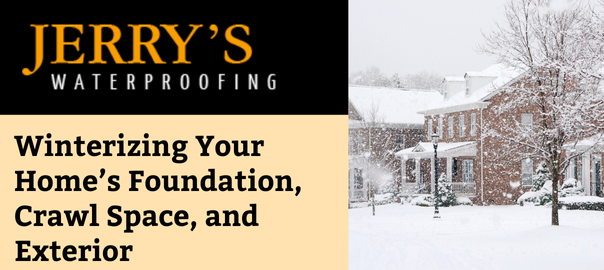 Winterizing Your Home's Foundation, Crawl Space, and Exterior