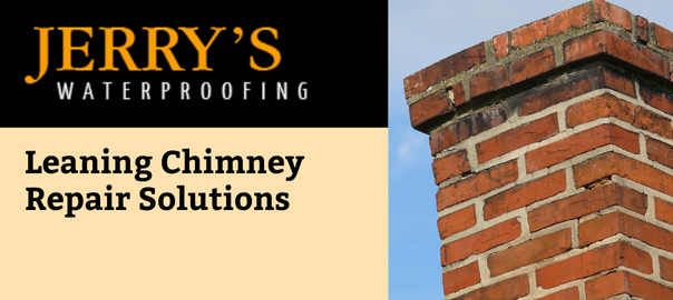 Leaning Chimney Repair Solutions