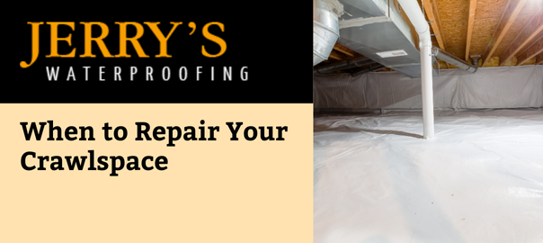 When to Repair Your Crawlspace