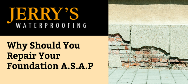 Why Should You Repair Your Foundation A.S.A.P?