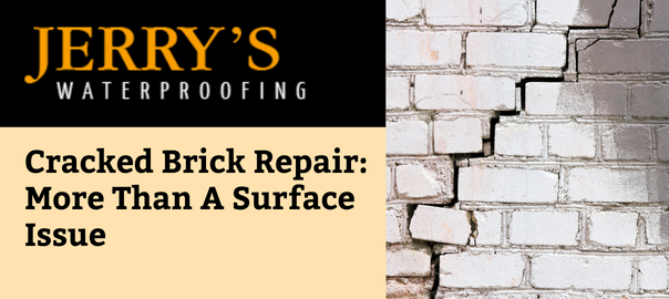 Cracked Brick Repair: More Than a Surface Issue