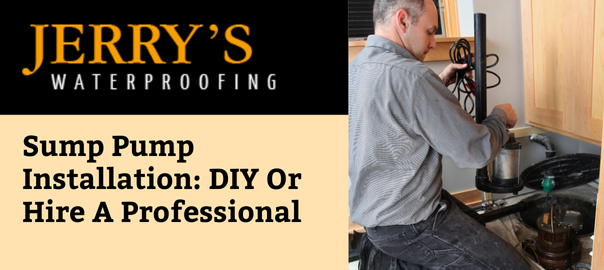 Sump Pump Installation: DIY or Hire a Professional?